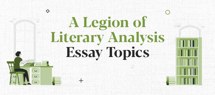 essay topics for literary works